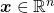 \boldsymbol{x}\in \mathbb{R}^n